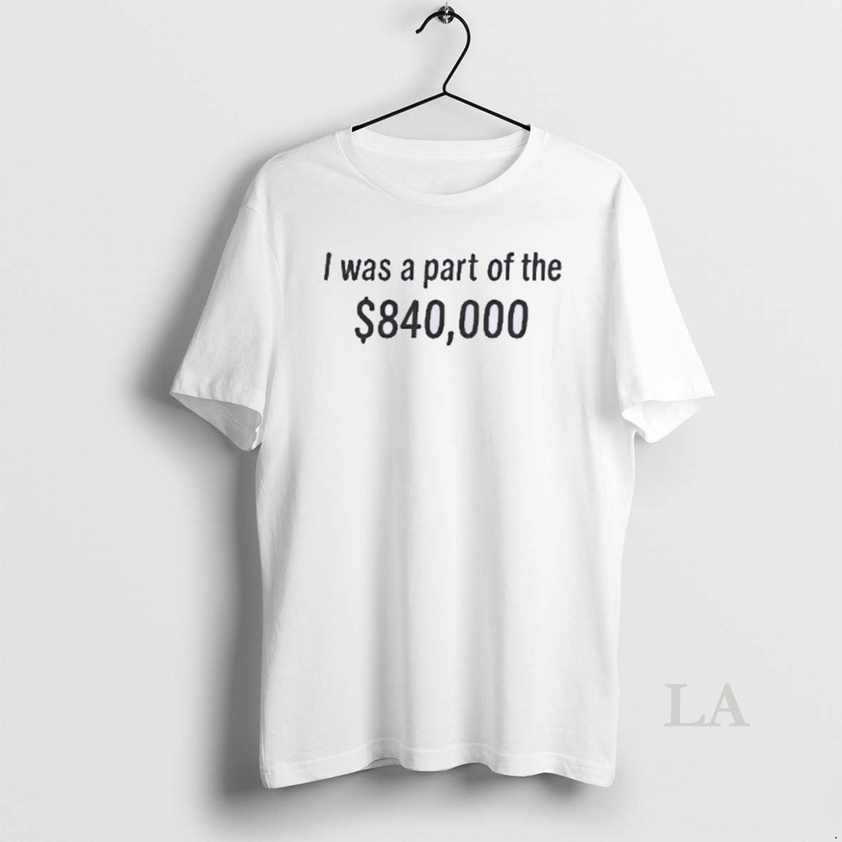 Original Tonatiuh I Was Part Of The 840000 Dollar T-Shirts, Hoodie, Sweatshirt | InkNestWear.com