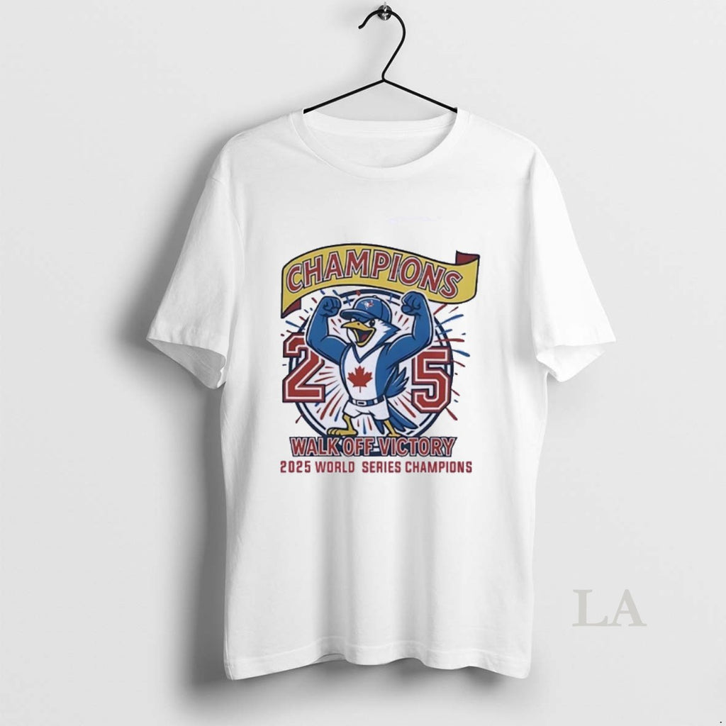Original Toronto Blue Jays World Series Champions 2025 Walk Off Victory T-Shirts, Hoodie, Sweatshirt | InkNestWear.com