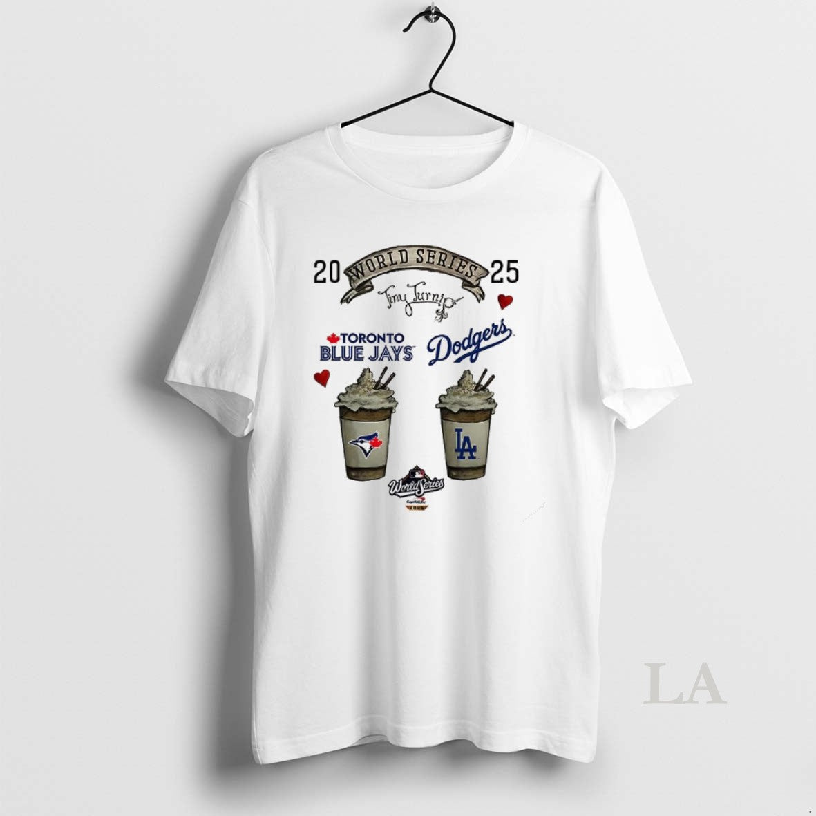 Original Toronto Blue Jays Vs Los Angeles Dodgers World Series 2025 Fresh Cream Coffee T-Shirts, Hoodie, Sweatshirt