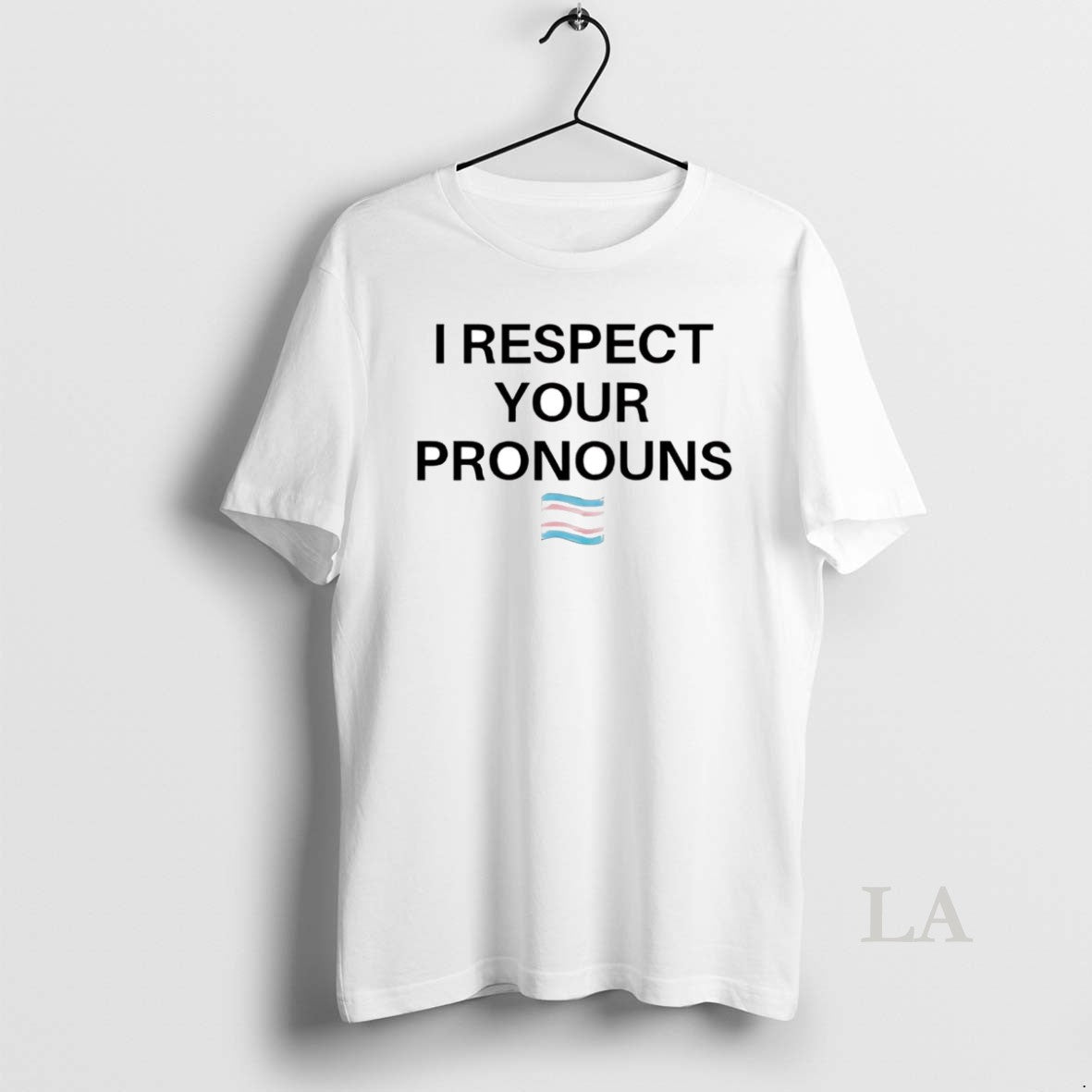 Original Trans Flag I Respect Your Pronouns T-Shirts, Hoodie, Sweatshirt | InkNestWear.com