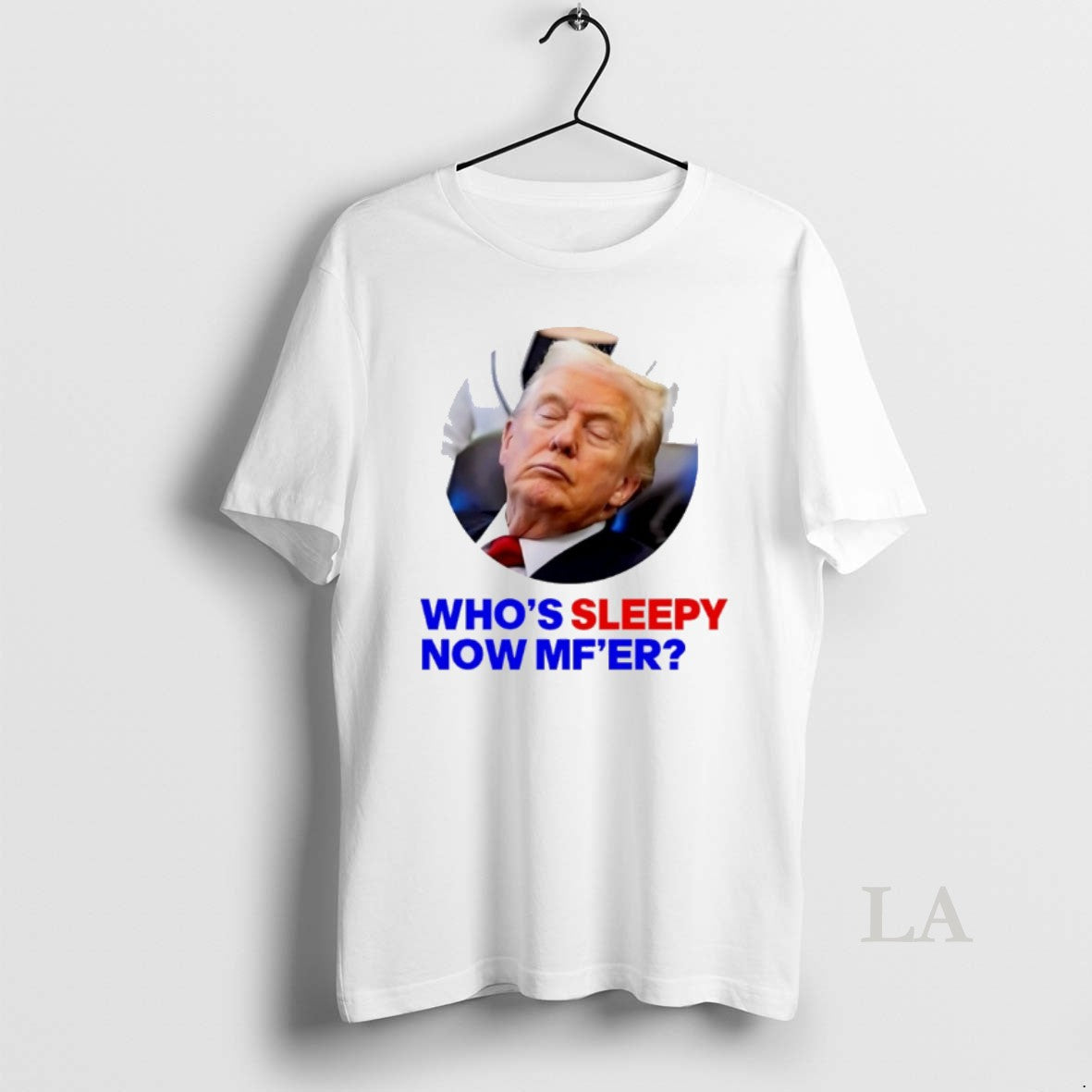 Original Trump Whos Sleepy Now Mfer T-Shirts, Hoodie, Sweatshirt | InkNestWear.com