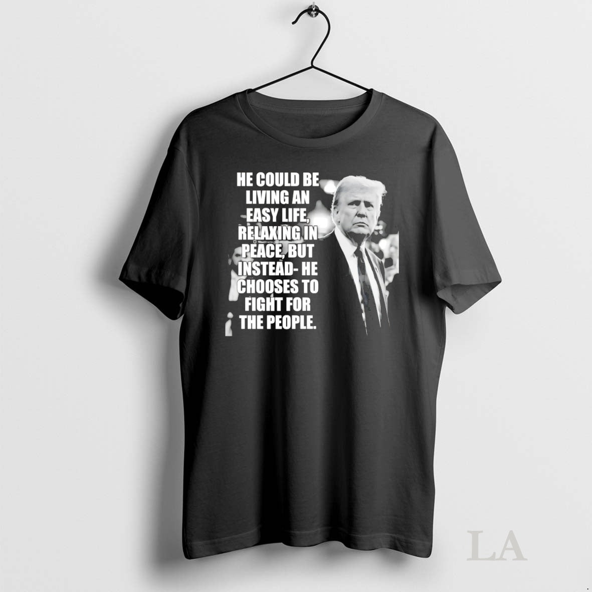 Original Trump He Could Be Living An Easy Life T-Shirts, Hoodie, Sweatshirt | InkNestWear.com