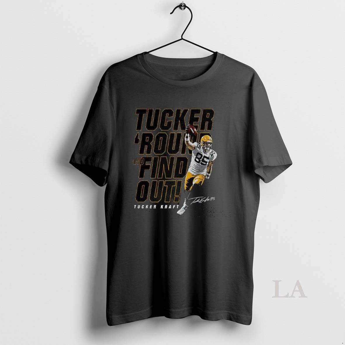 Original Tucker Kraft Green Bay Packers Football Tucker Round And Find Out Signature 85 T-Shirts, Hoodie, Sweatshirt