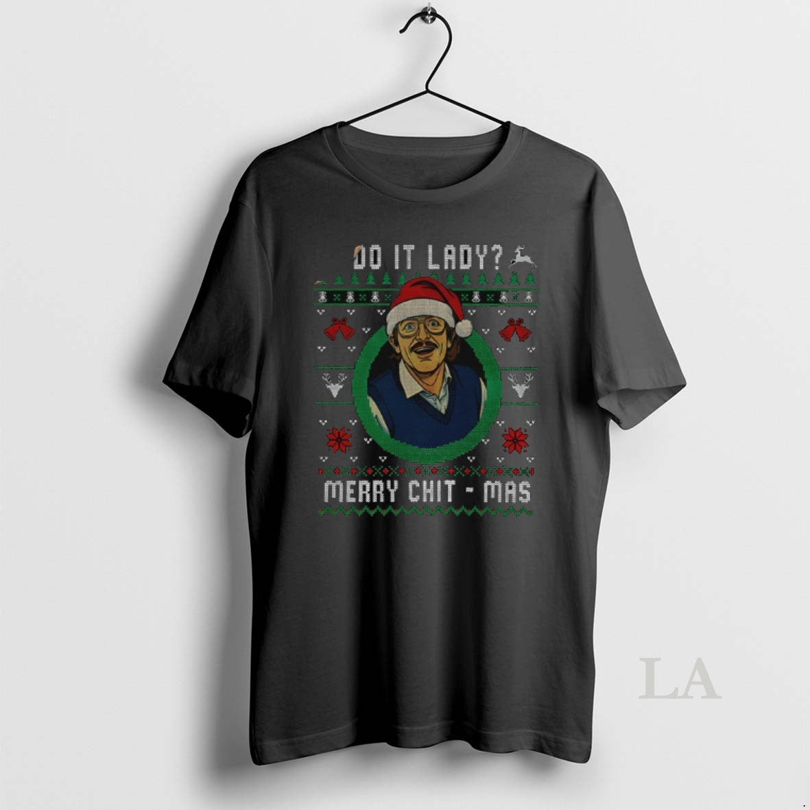 Original Ugly Christmas Chit I Do It Lady Funny Merry Chit Mas T-Shirts, Hoodie, Sweatshirt | InkNestWear.com