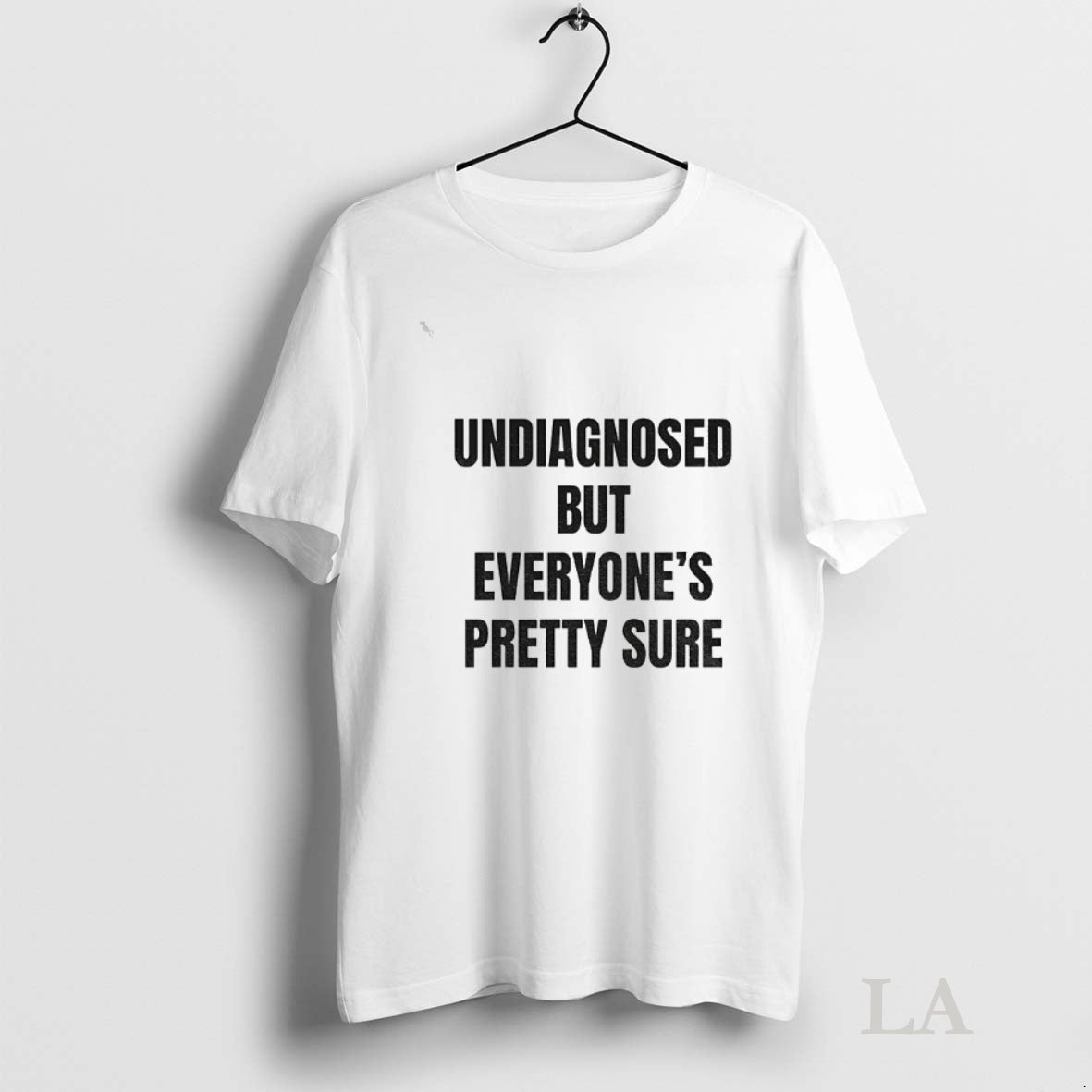 Original Undiagnosed But Everyones Pretty Sure T-Shirts, Hoodie, Sweatshirt | InkNestWear.com