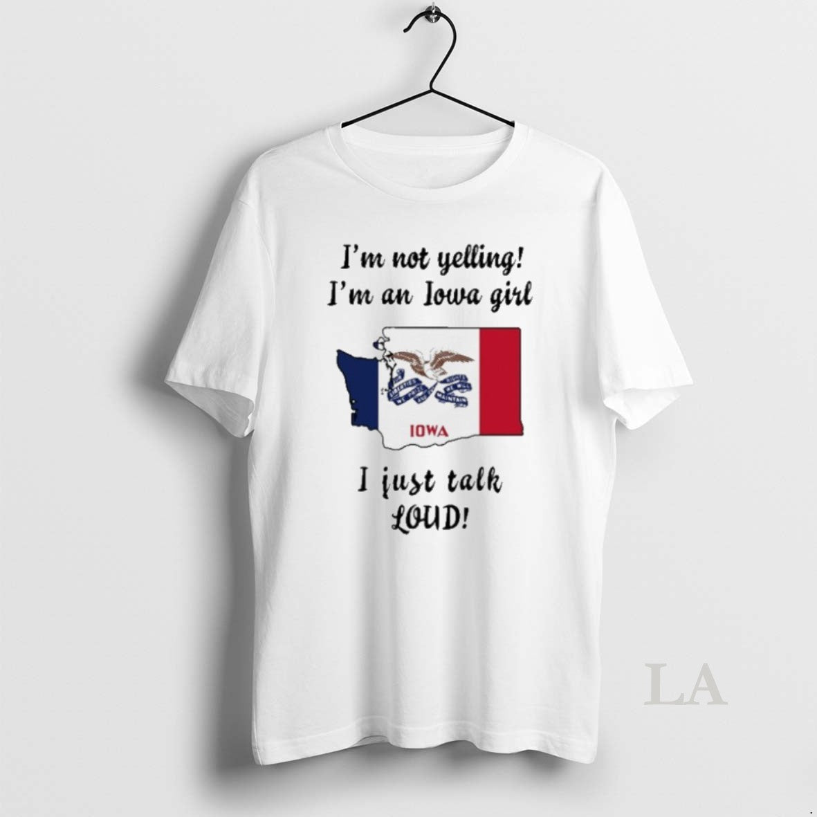 Original Washington Map Im Not Yelling Im Iowa Girl I Just Talk Loud T-Shirts, Hoodie, Sweatshirt