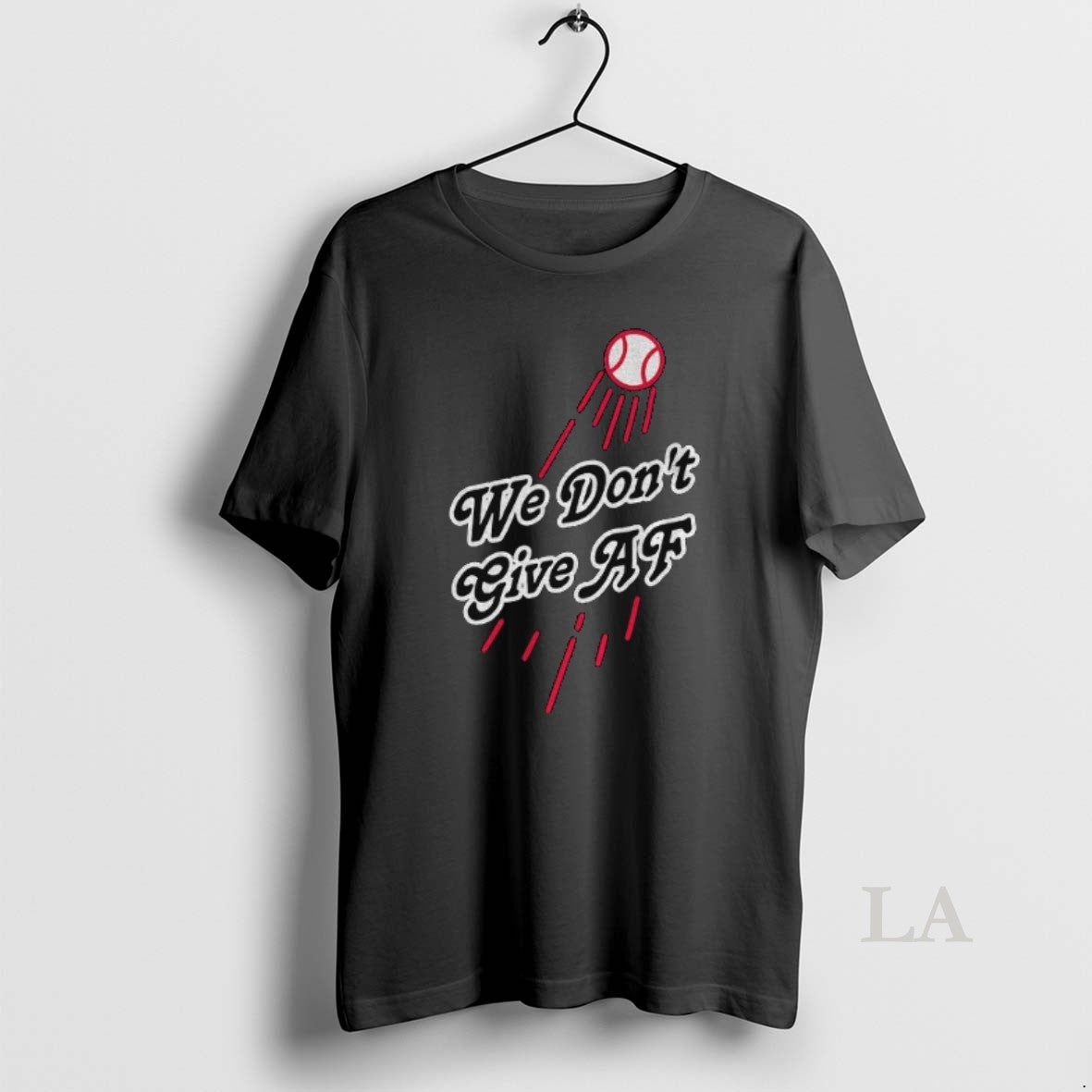 Original We Dont Give Af Los Angeles Dodgers Mlb Baseball World Series 2025 T-Shirts, Hoodie, Sweatshirt | InkNestWear.com