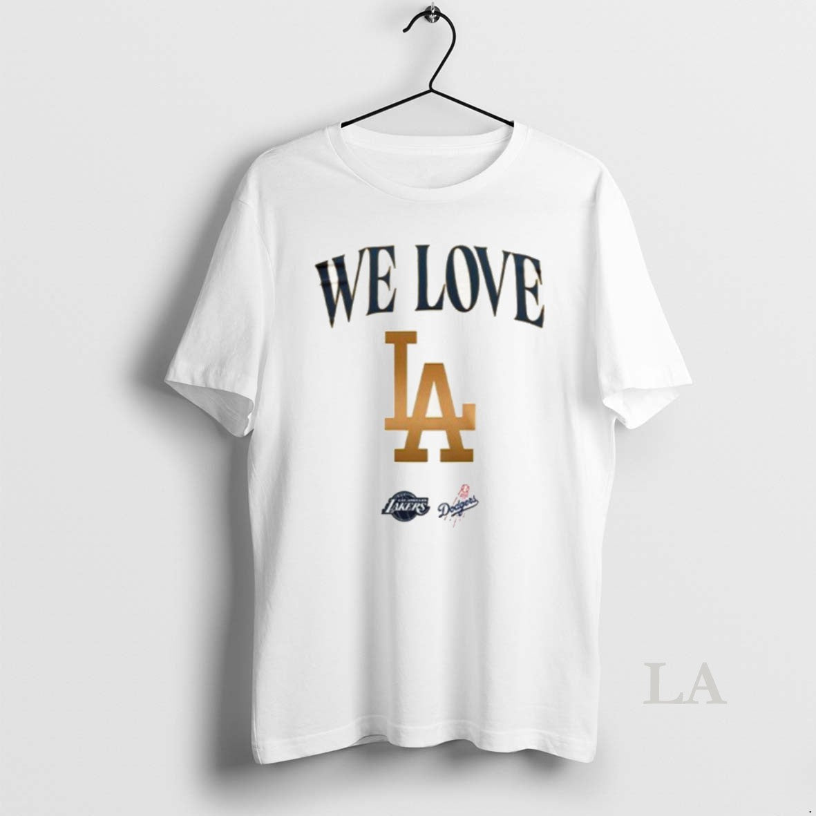 Original We Love La Los Angeles Lakers Celebrated Champs Dodgers 2025 World T-Shirts, Hoodie, Sweatshirt