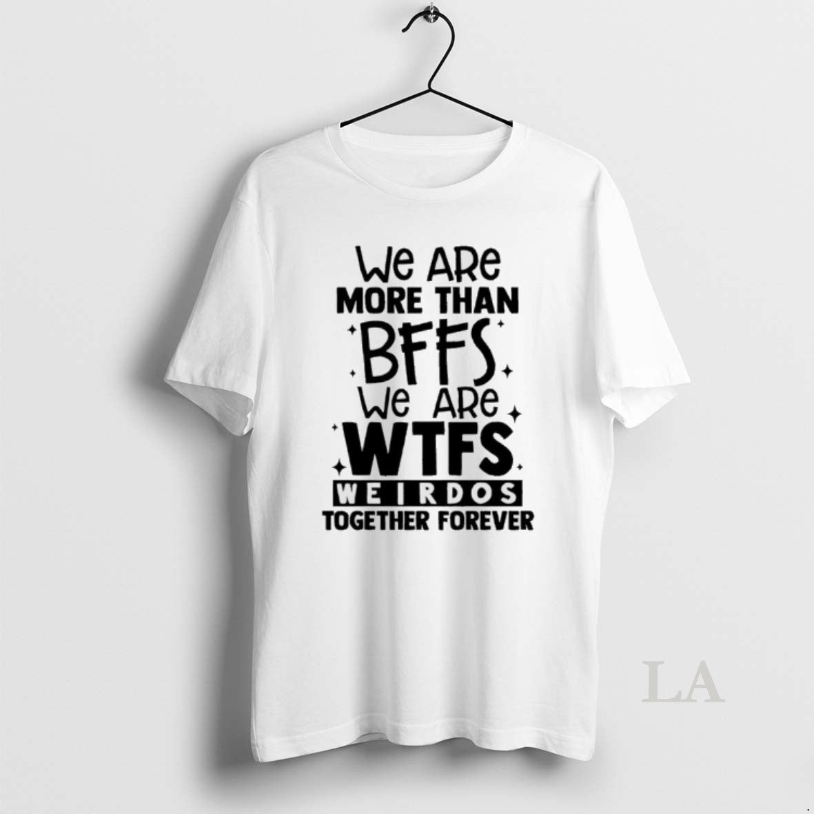 Original We Are More Than Bffs We Are Etfs Weirdos Together Forever T-Shirts, Hoodie, Sweatshirt | InkNestWear.com