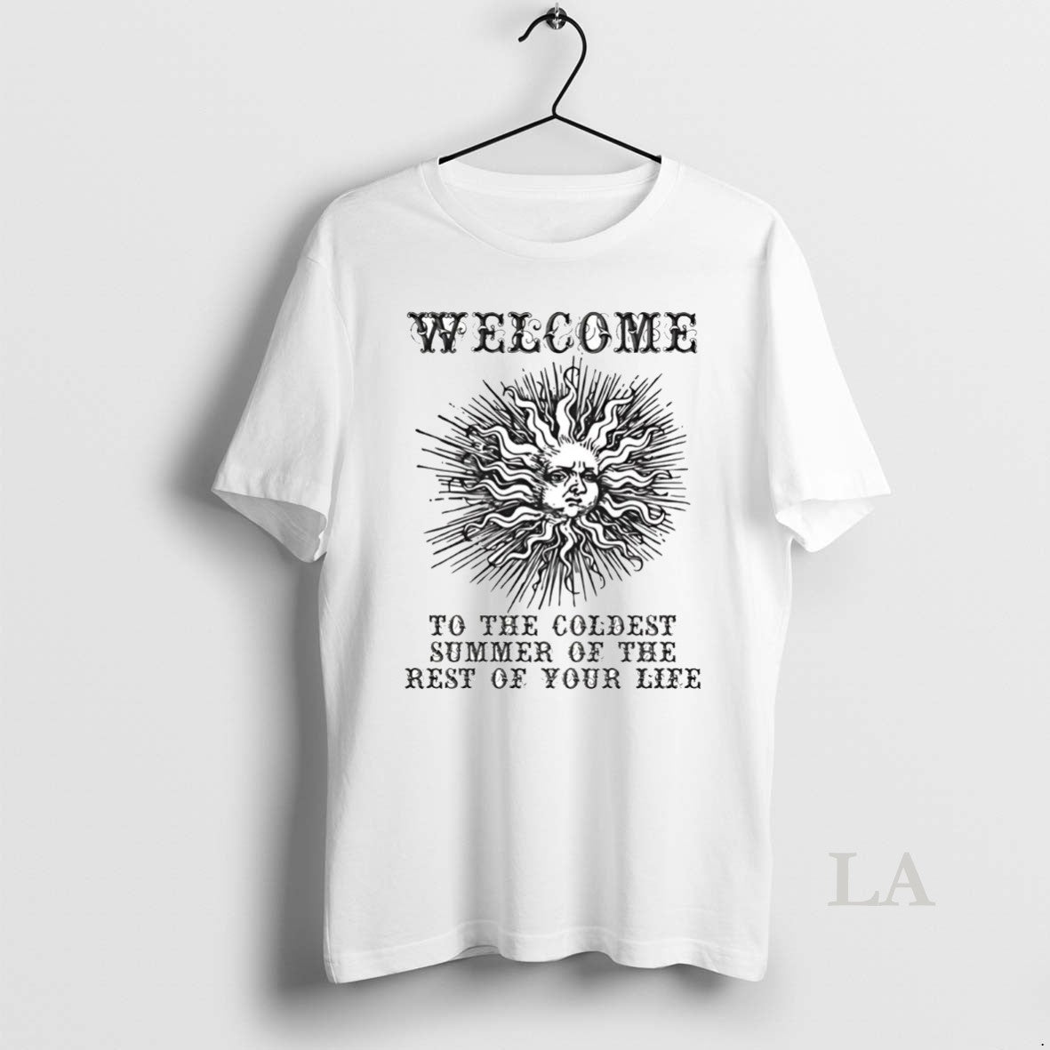 Original Welcome To The Cold Summer Of The Rest Of Your Life T-Shirts, Hoodie, Sweatshirt | InkNestWear.com