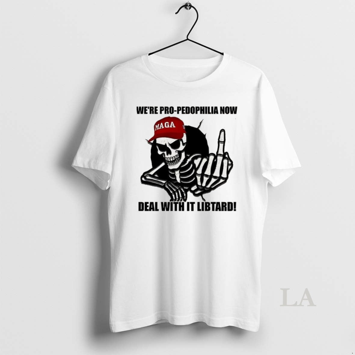Original Were Pro Pedophilia Now Deal With It Libtard T-Shirts, Hoodie, Sweatshirt | InkNestWear.com