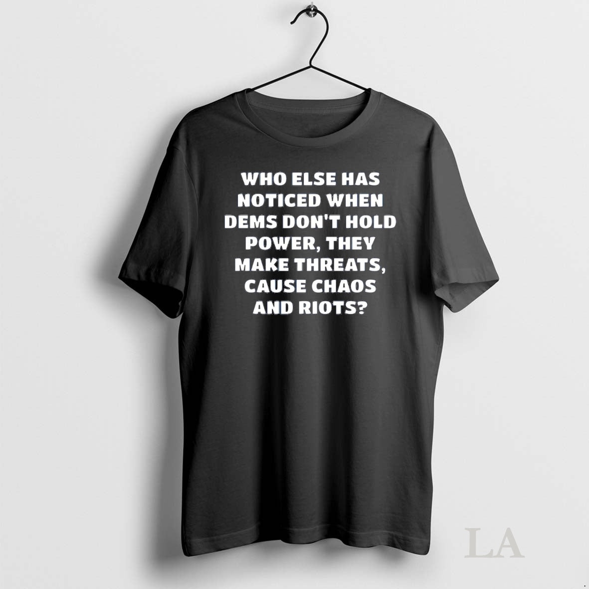 Original Who Else Has Noticed When Dems Dont Hold Power T-Shirts, Hoodie, Sweatshirt | InkNestWear.com