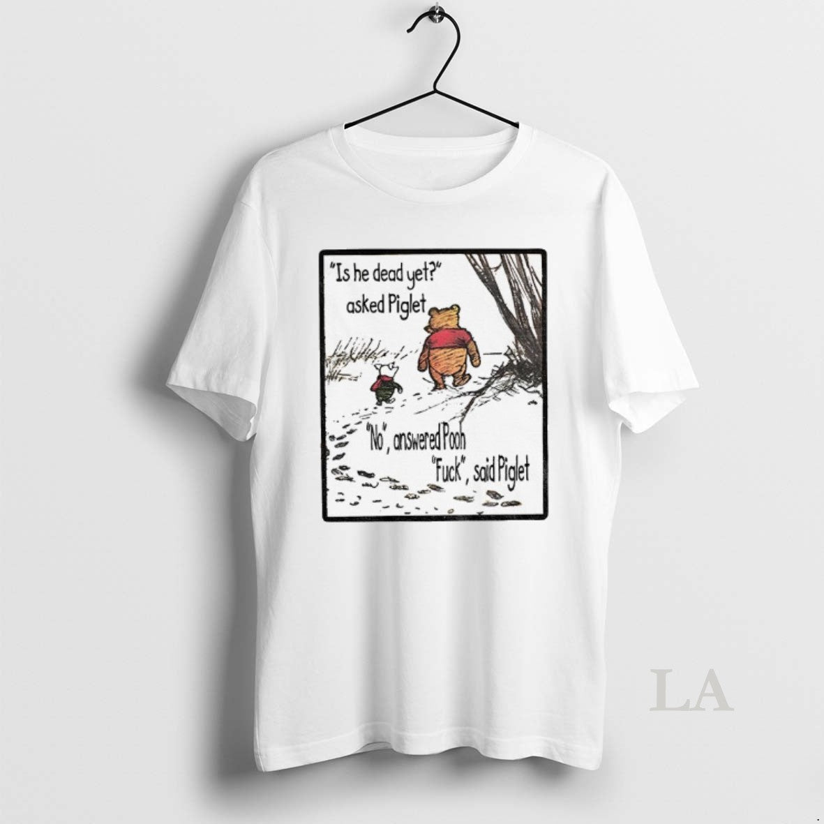 Original Winnie The Pooh And Piglet Is He Dead Yet Asked Piglet No Answered Pooh T-Shirts, Hoodie, Sweatshirt