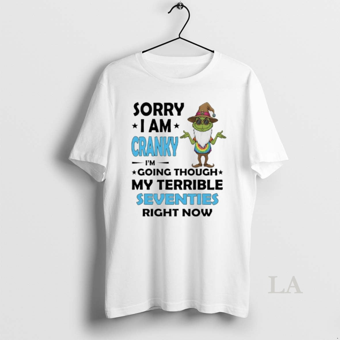 Original Wizard Grinch Sorry I Am Cranky Im Going Through My Terrible Seventies Right Now T-Shirts, Hoodie, Sweatshirt