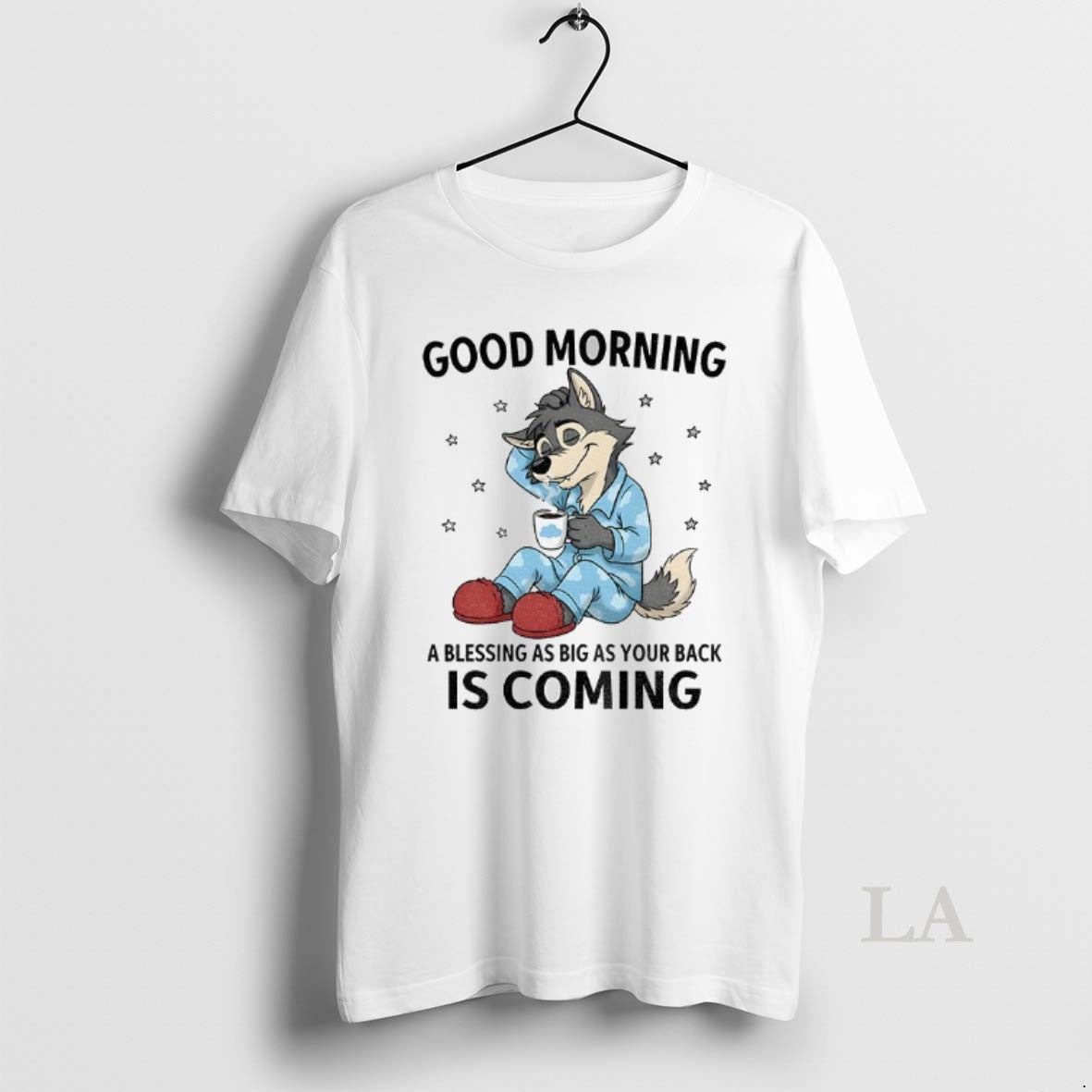 Original Wolf Good Morning A Blessing As Big As Your Back Is Coming T-Shirts, Hoodie, Sweatshirt | InkNestWear.com