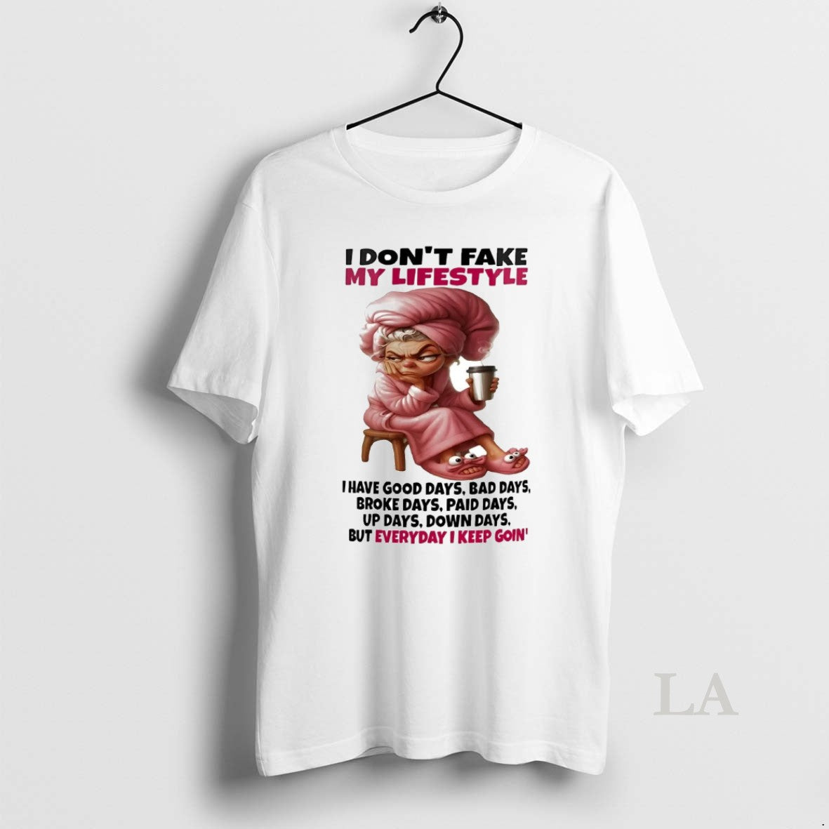 Original Woman I Dont Fake My Lifestyle I Have Good Days T-Shirts, Hoodie, Sweatshirt | InkNestWear.com