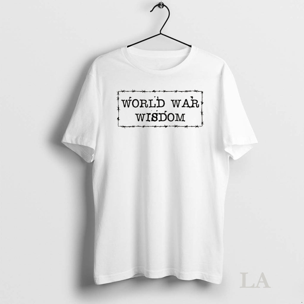 Original World War Wisdom Barbed Wire Frame Logo T-Shirts, Hoodie, Sweatshirt | InkNestWear.com