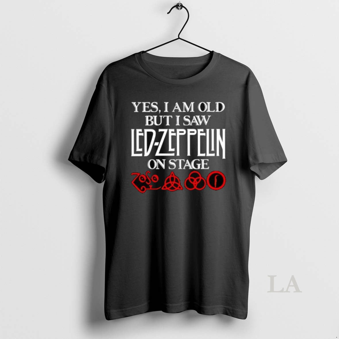 Original Yes I Am Old But I Saw Led Zeppelin On Stage