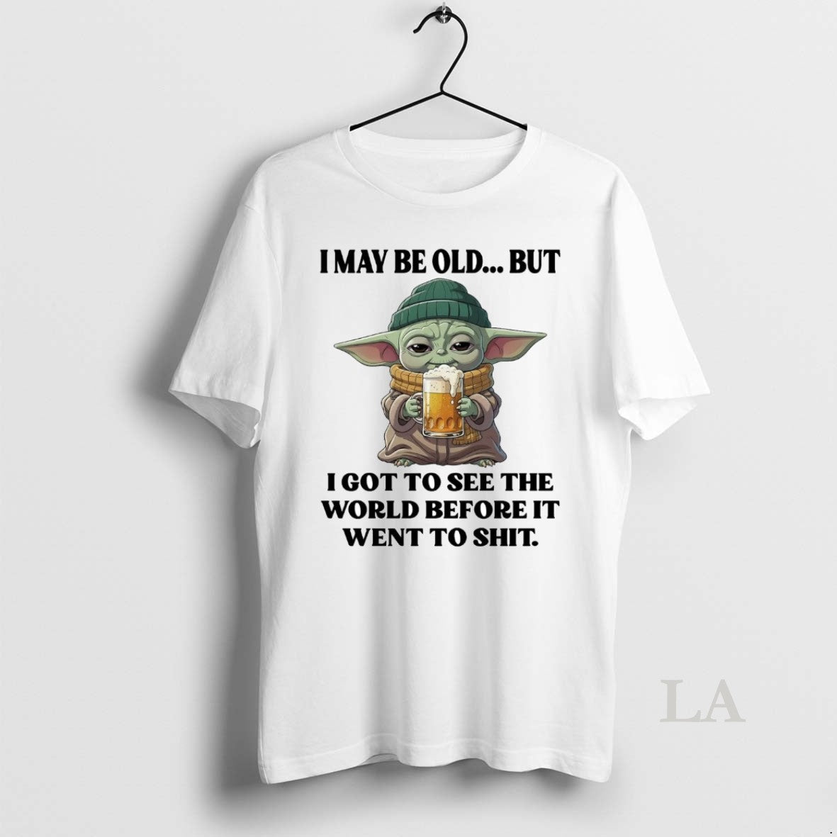 Original Yoda I May Be Old But I Got To See The World Before It T-Shirts, Hoodie, Sweatshirt | InkNestWear.com