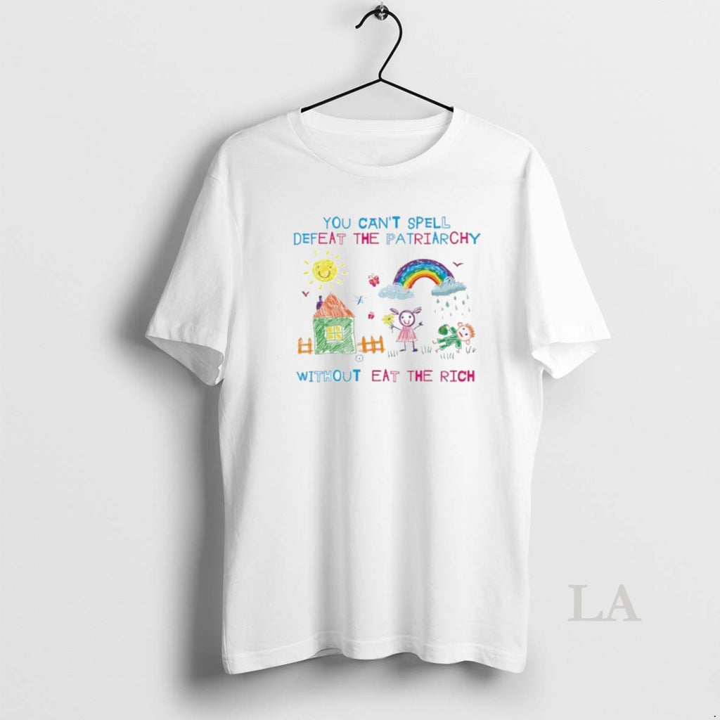 Original You Cant Spell Defeat The Patriarchy Without Eat The Rich T-Shirts, Hoodie, Sweatshirt | InkNestWear.com
