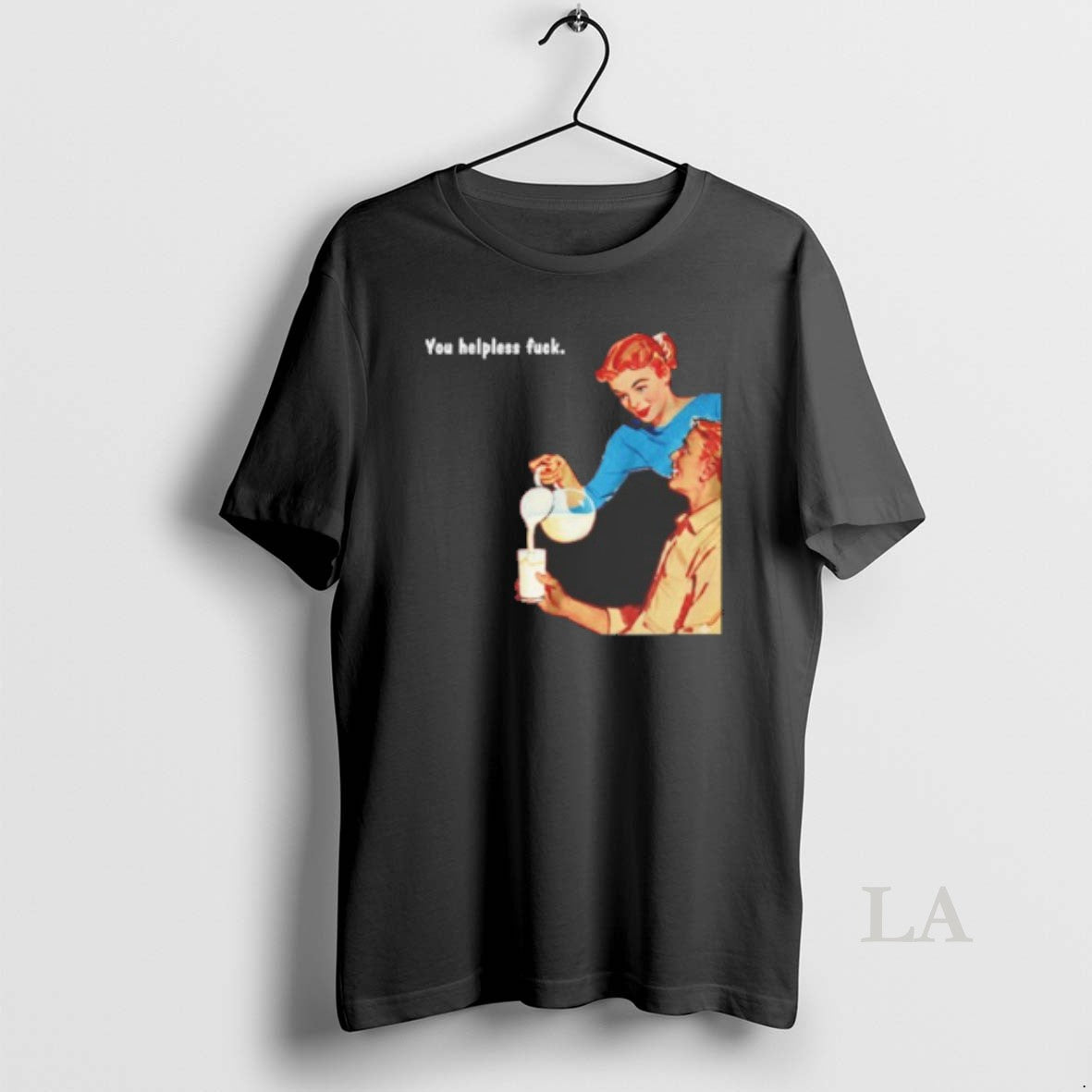 Original You Helpless Fuck Funny T-Shirts, Hoodie, Sweatshirt | InkNestWear.com