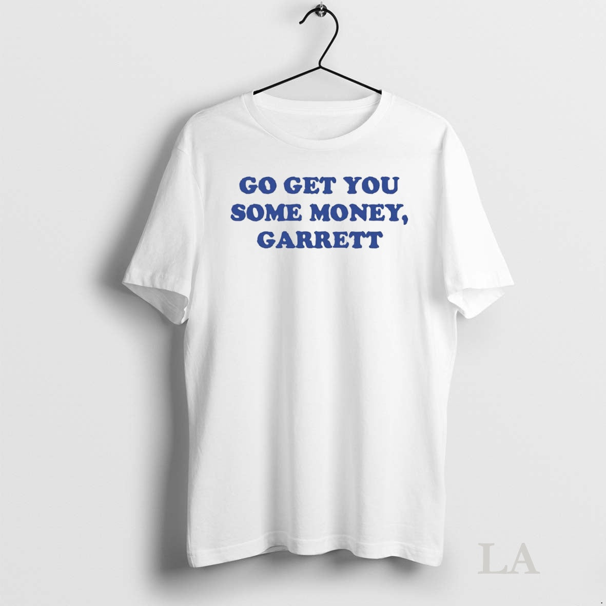 Original Zach Calzada Go Get You Some Money Garrett T-Shirts, Hoodie, Sweatshirt | InkNestWear.com