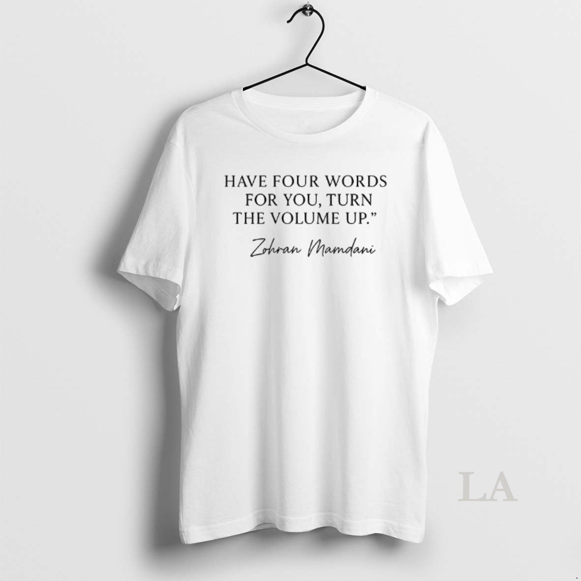 Original Zohran Mamdani Have Four Words For You Turn The Volume Up Nyc T-Shirts, Hoodie, Sweatshirt | InkNestWear.com