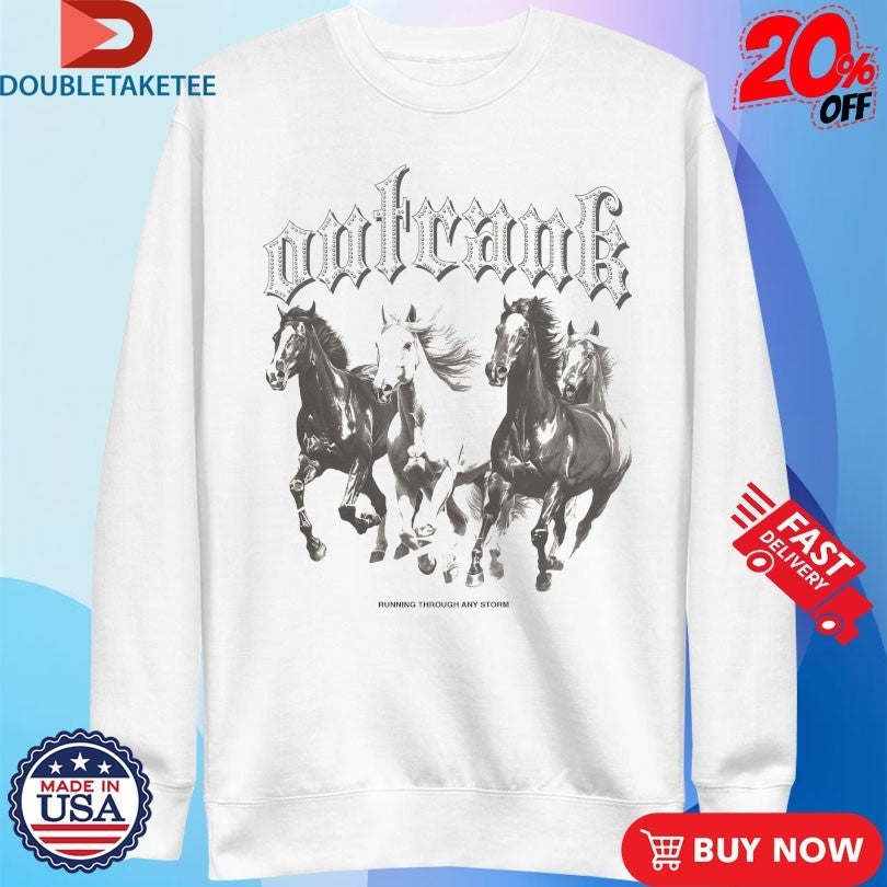 Outrank Running Through Any Storms Shirts
