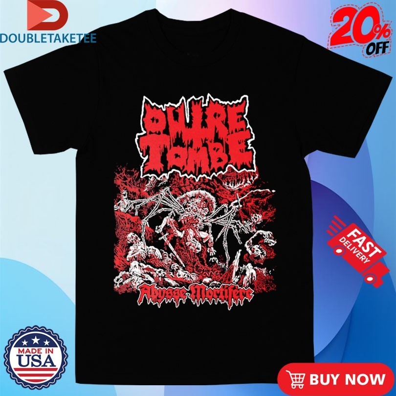 Outre Tombe Abysse Mortifere Shirts