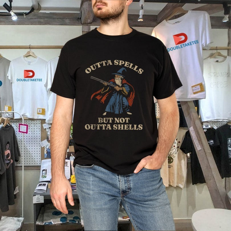 Outta Spells But Not Outta Shells Wizard Fantasy Shirts