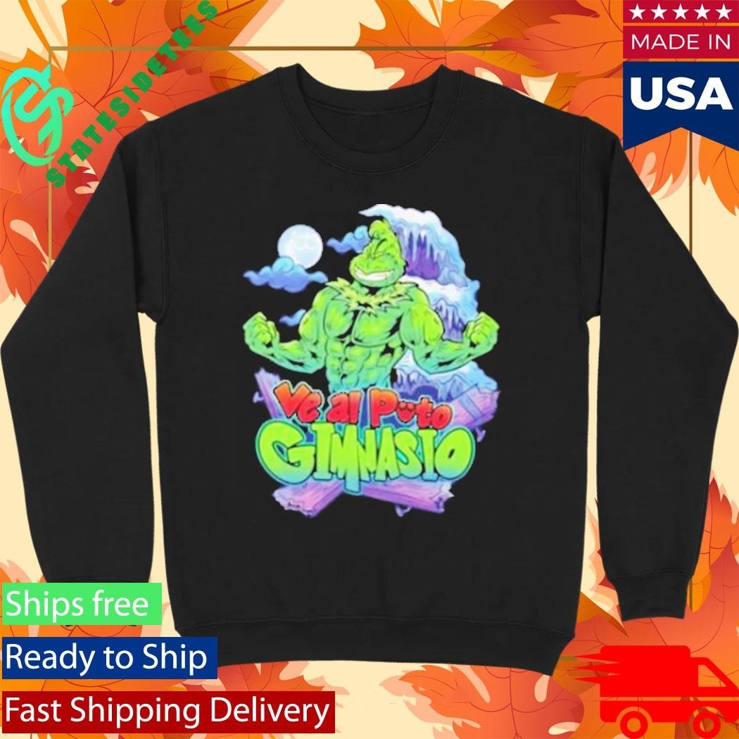 Papa Swolio Ve Al Puto Gimnasio Grinch Shirt