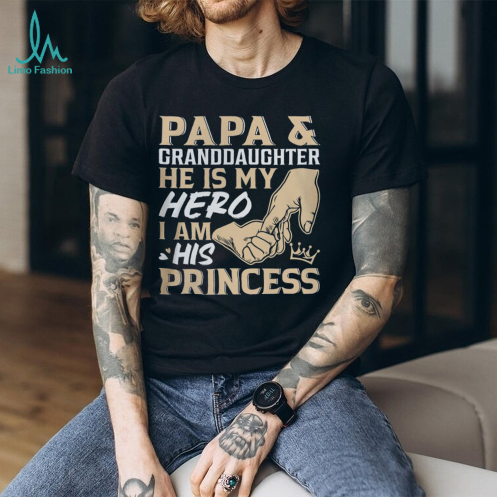 Papa and Granddaughter He Is My Hero I Am His Princess Father’s Day T Shirt