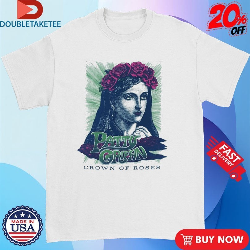 Patty Griffin Crown Of Roses T-shirts
