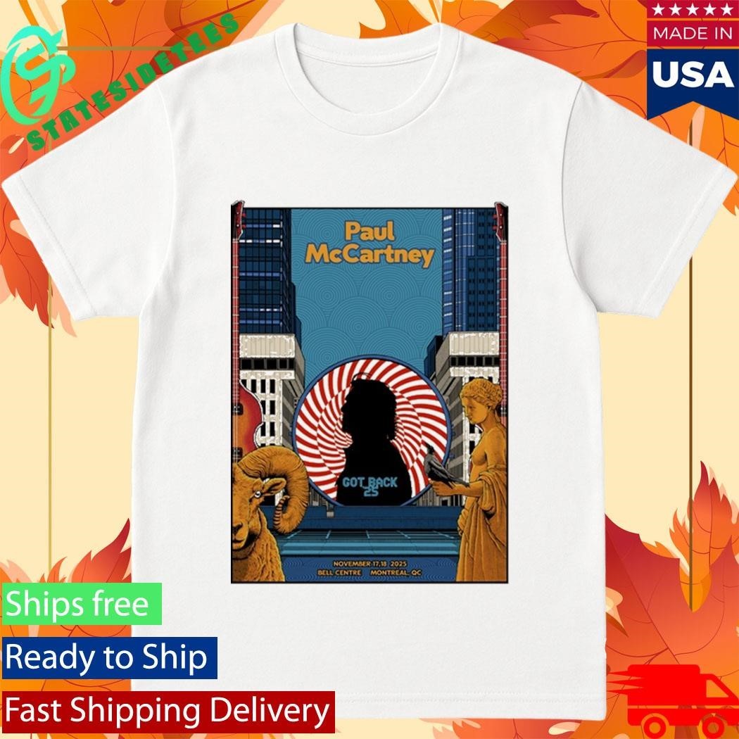 Paul Mccartney Got Back 2025 Montreal Event Shirt