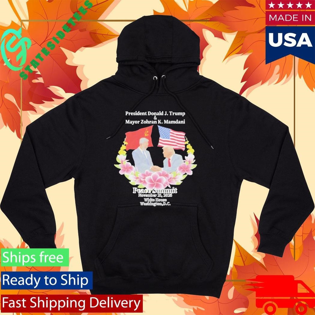 Peace Summit Donald J. Trump and Zohran K. Mamdani Shirt