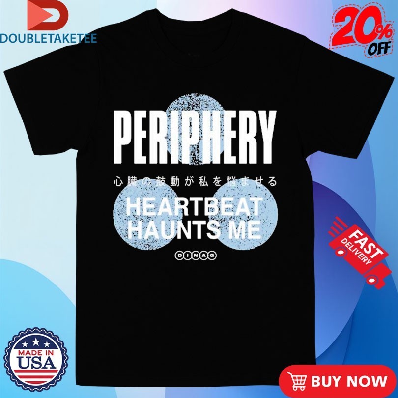 Periphery Heartbeat Haunts Me Shirts