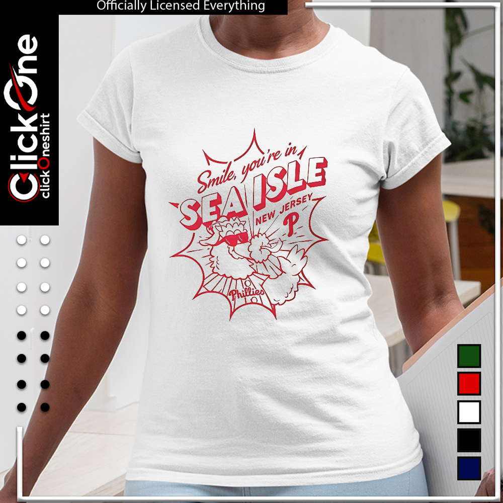 Philadelphia Phillies smile you’re in sea isle New Jersey shirt