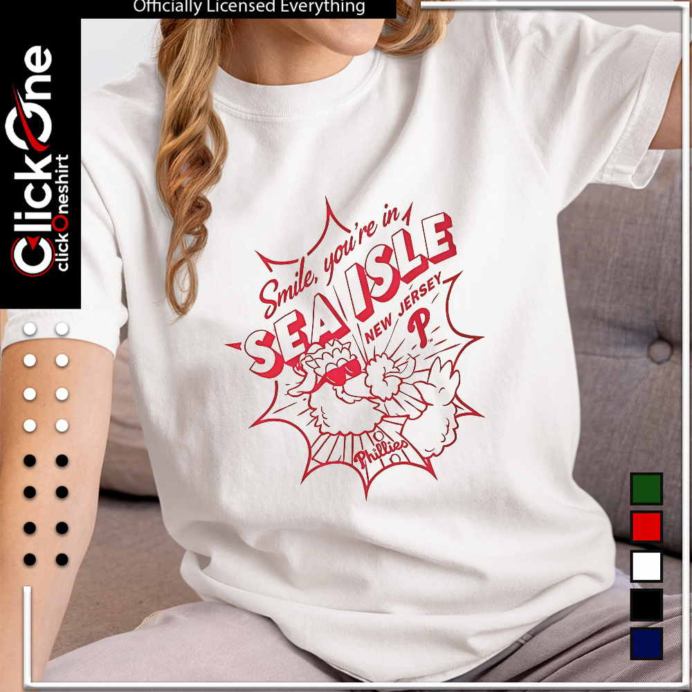 Philadelphia Phillies smile you’re in sea isle New Jersey shirt