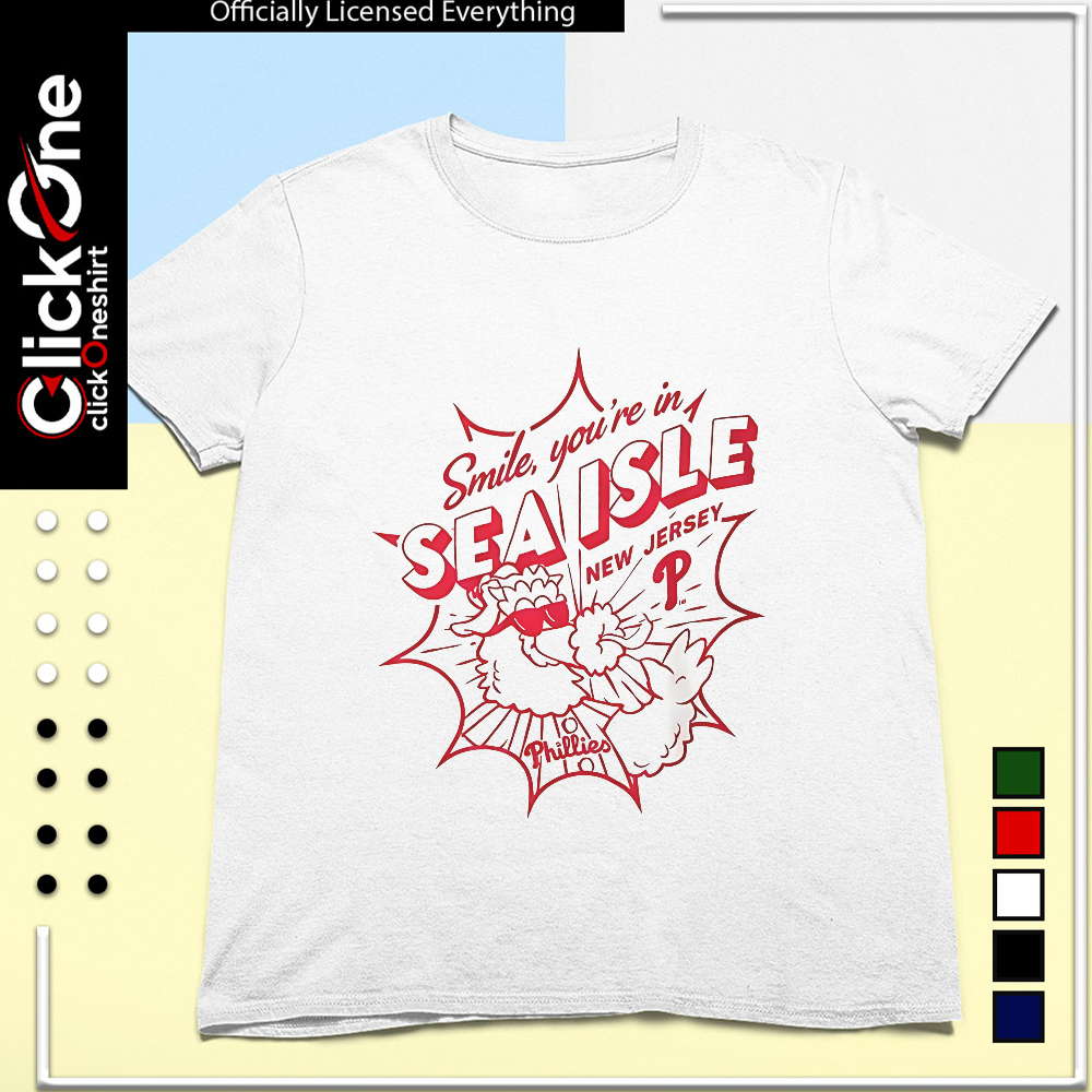 Philadelphia Phillies smile you’re in sea isle New Jersey shirt