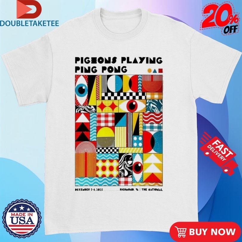 Pigeons Playing Ping Pong Richmond Virginia Event At The National On December 5-6 2025 Eyes Shirts