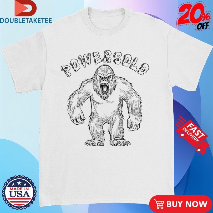 PowerSolo Sasquatch Shirts