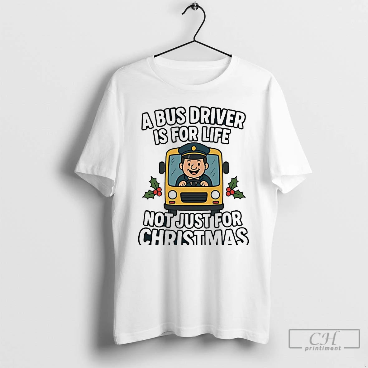 Premium A Bus Driver Is For Life Not Just For Christmas Christmas T Shirts Hoodie, Sweatshirt | InkNestWear.com