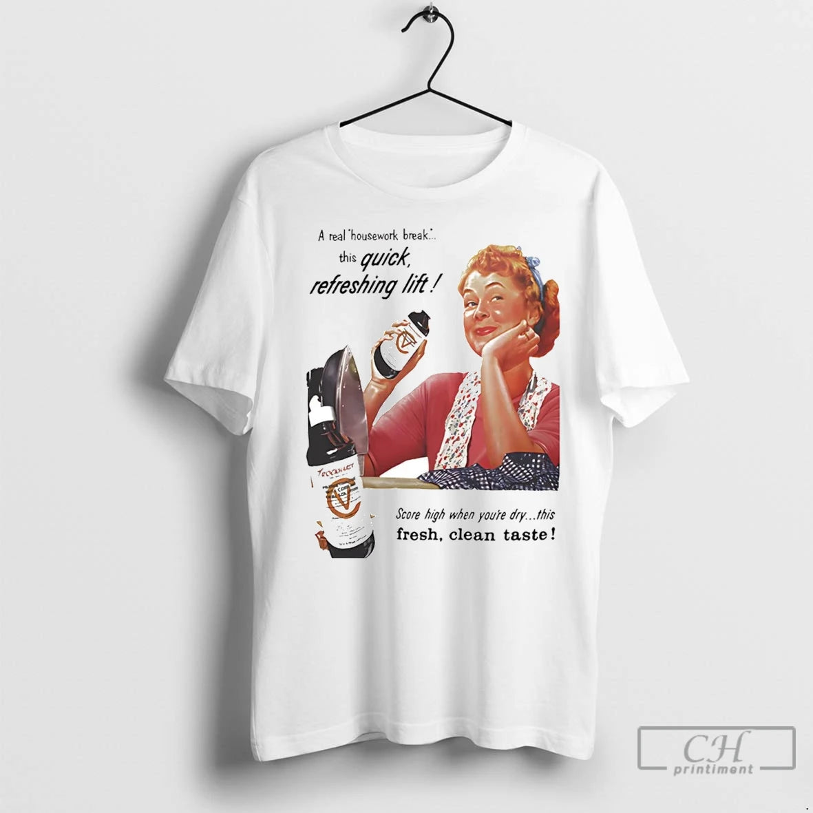 Premium A Real Housework Break This Quick Refreshing Lift Fresh Clean Taste T-Shirts, Hoodie, Sweatshirt | InkNestWear.com