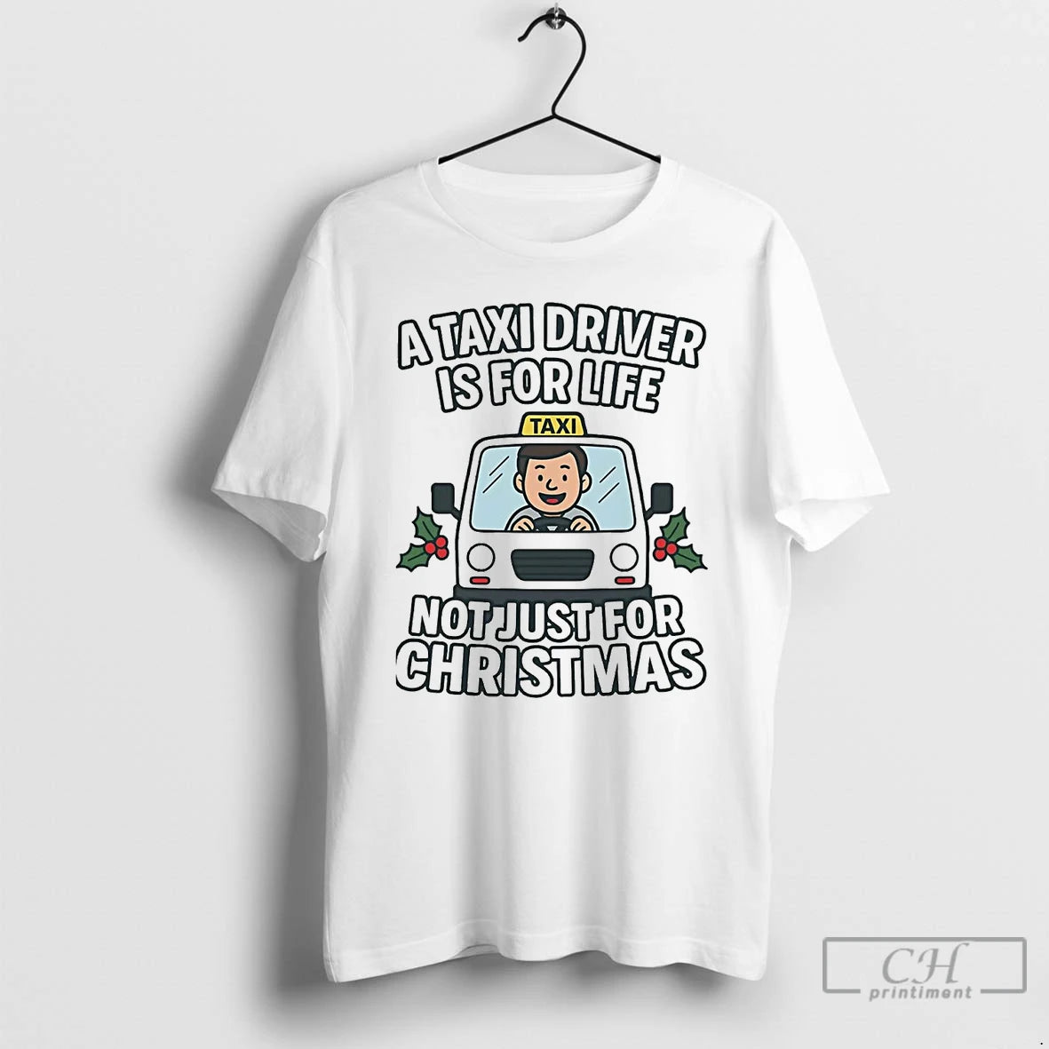 Premium A Taxi Driver Is For Life Not Just For Christmas T Shirts Hoodie, Sweatshirt | InkNestWear.com
