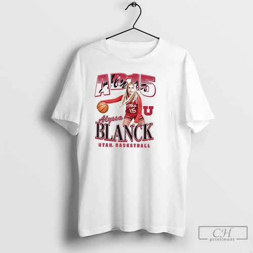 Premium Ab15 Alyssa Blanck Utah Utes Basketball T Shirts Hoodie, Sweatshirt | InkNestWear.com