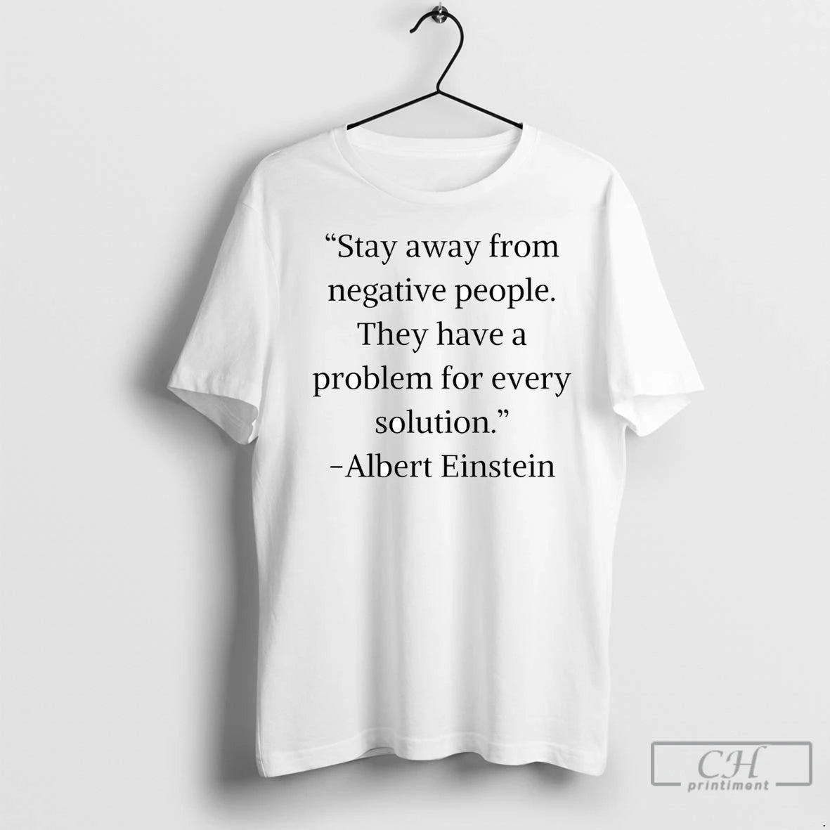 Premium Albert Einstein Stay Away From Negative People T-Shirts, Hoodie, Sweatshirt | InkNestWear.com