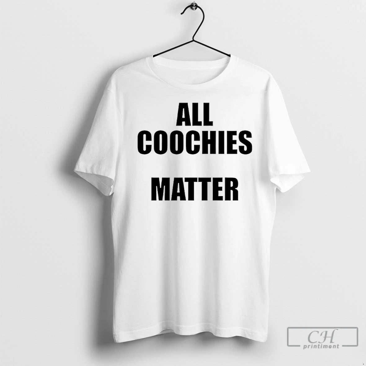 Premium All Coochies Matter T-Shirts, Hoodie, Sweatshirt | InkNestWear.com