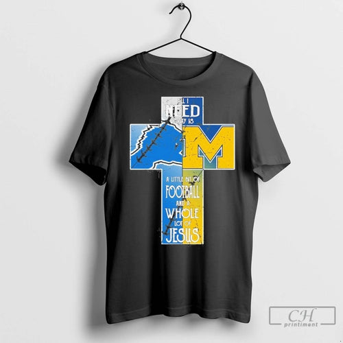 Premium All I Need Today Is A Little Bit Of Lions And Wolverines A Whole T-Shirts, Hoodie, Sweatshirt | InkNestWear.com