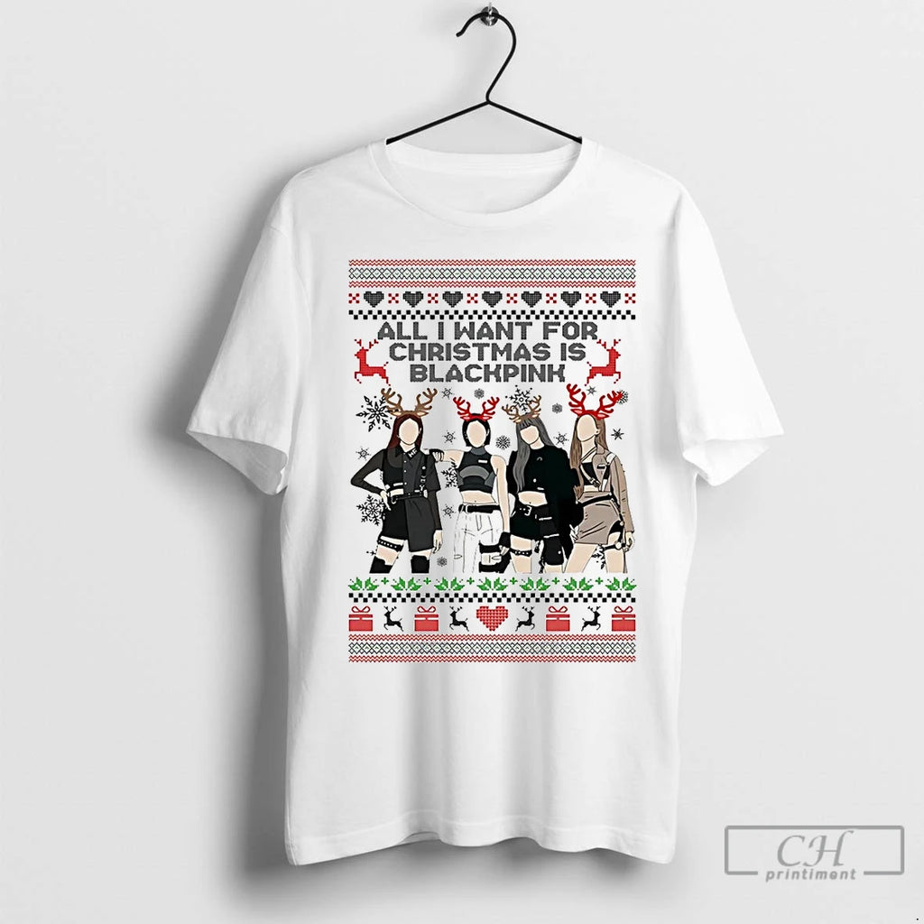 Premium All I Want For Christmas Is Blackpink T-Shirts, Hoodie, Sweatshirt | InkNestWear.com