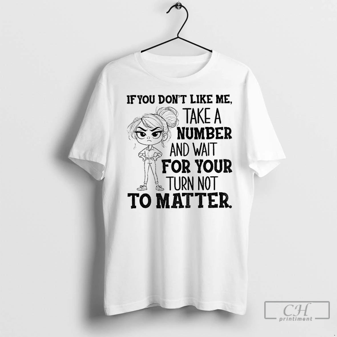 Premium Angry Girl If You Dont Like Me Take A Number And Wait For Your T-Shirts, Hoodie, Sweatshirt | InkNestWear.com